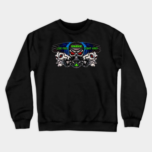 Toxin (Live Free Fight Hard) Crewneck Sweatshirt by Dice 